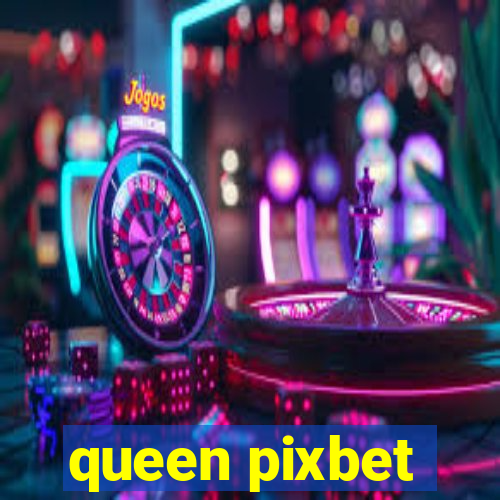 queen pixbet